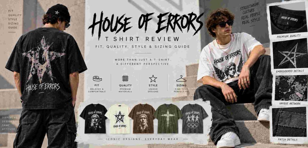 House of Errors T Shirt Review Fit, Quality, Style & Sizing Guide