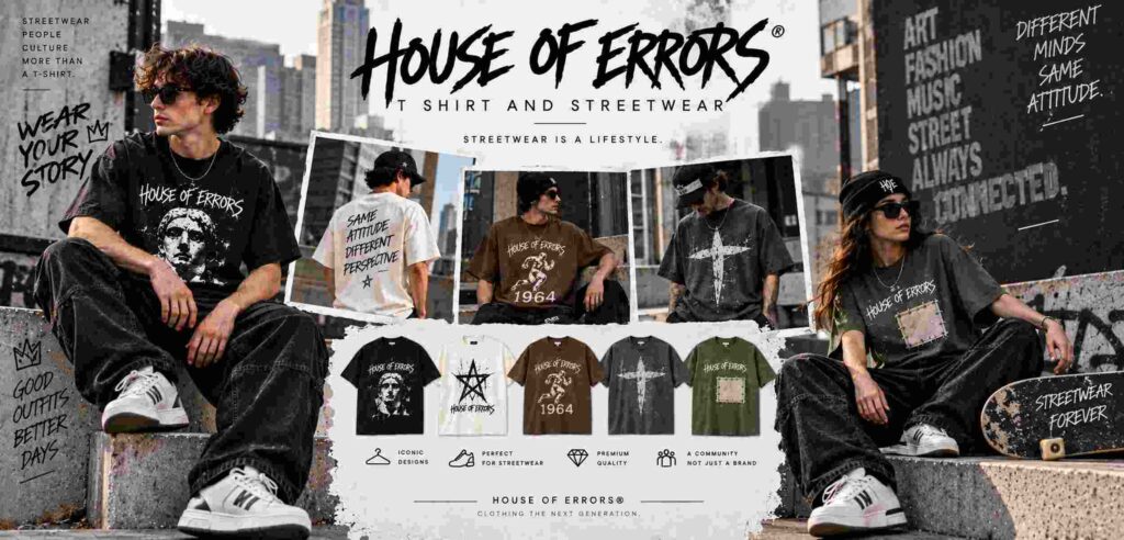 House of Errors T Shirt and Streetwear