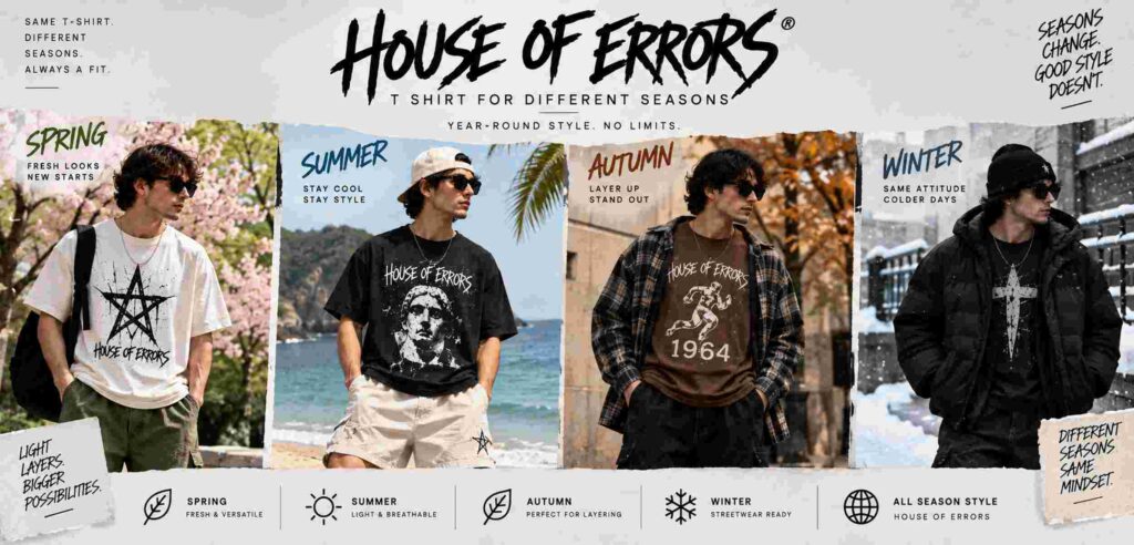 House of Errors T Shirt for Different Seasons 3